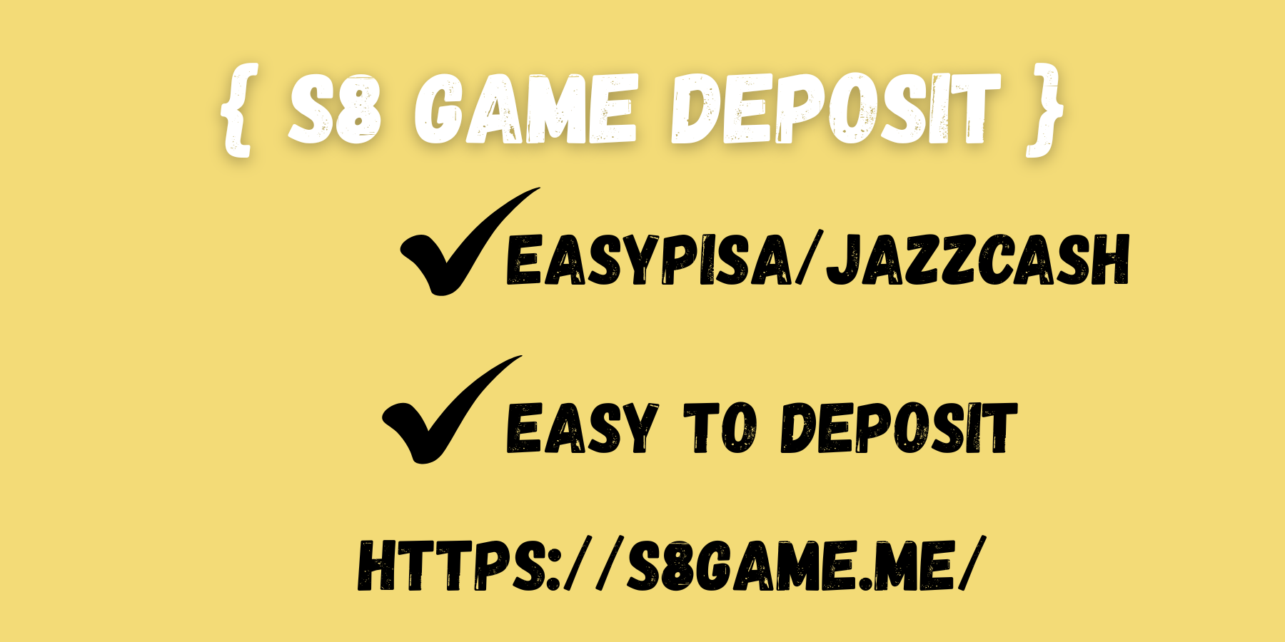 S8 Game deposit